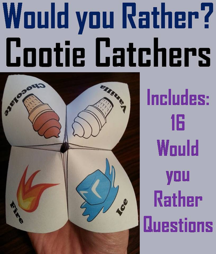 Would you Rather Cootie Catchers?