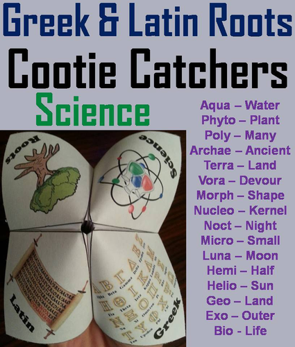 Greek and Latin Roots: Science Cootie Catchers