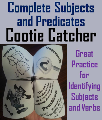 Complete Subject and Predicates Cootie Catchers