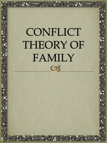 Sociology: ConflictTheory of Family