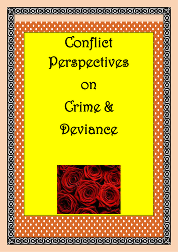Sociology: Conflict Perspectives on Crime & Deviance