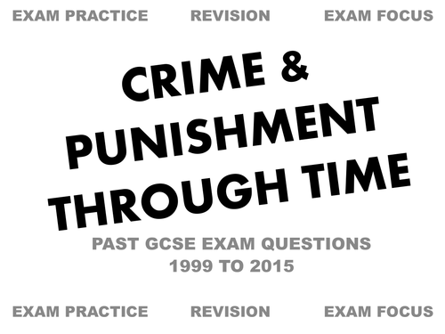OCR GCSE History SHP Crime & Punishment Past Exam Questions - Perfect for Exam Practice - Exam Mats