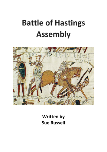 Battle of Hastings Assembly or Class Play