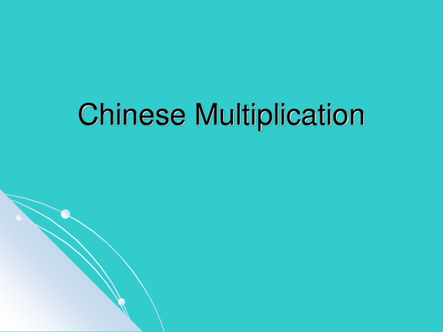 Chinese Multiplication and Grid Method 