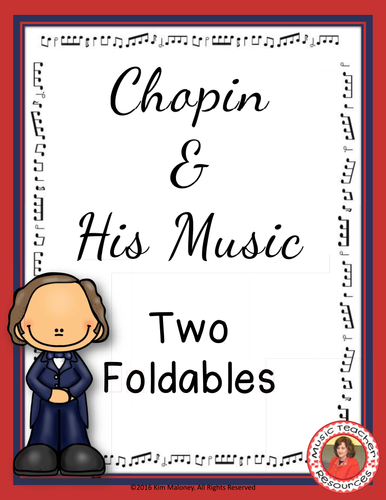 CHOPIN and His Music Foldables