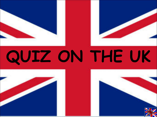 Quiz on the UK | Teaching Resources