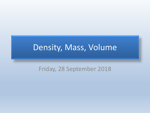 Density, Mass, Volume