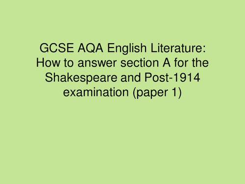 How to achieve perfect marks for AQA lit paper 1 section A