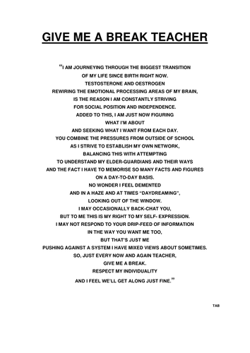 STUDENT VOICE - GIVE ME A BREAK TEACHER