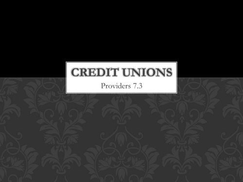 Finance- credit unions, national savings and investment & post office (2-3 lessons & homework) IFS