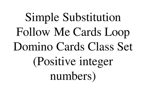 Substitution into algebraic expressions Follow Me Loop Domino Cards Class set