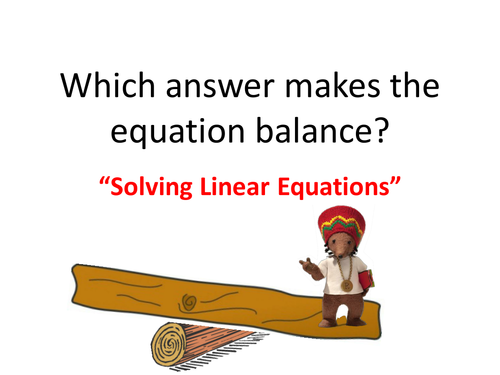 "Which answer makes the equation balance?" Solving Equation Answer Checker MCQ
