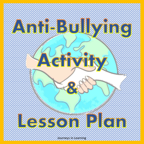 Anti-Bullying Activity and Lesson Plan