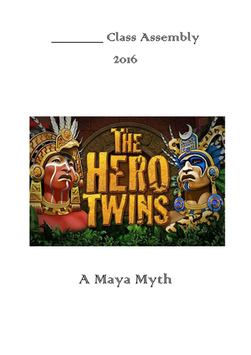 Maya Myth Assembly Script: The Hero Twins.