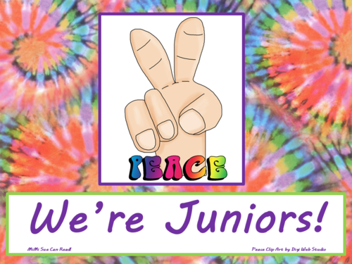 Peace We're Juniors! Poster/Sign FREE! Tie Dye Classroom Decoration