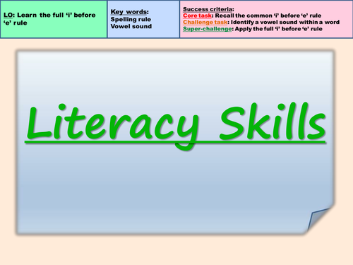 Literacy Skills: 'i before e'