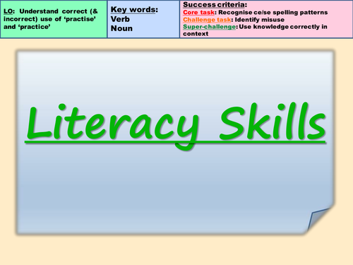 Literacy Skills: Practise / Practice