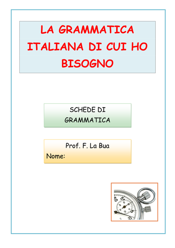 Italian The Grammar you need (La Grammatica di cui hai bisogno)