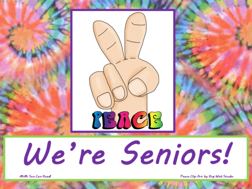 Peace We're Seniors! Poster/Sign FREE! Tie Dye Classroom Decoration