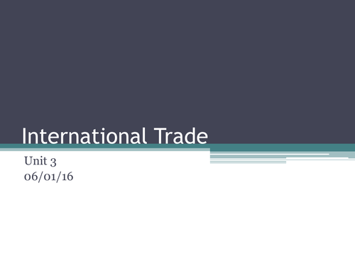 International Trade (Imports /Exports) GCSE Business Studies / Economics