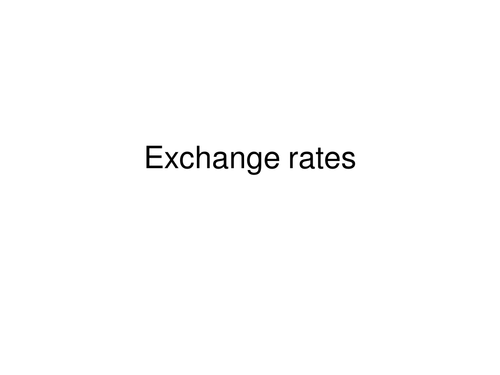 Exchange Rates GCSE Economics AS Economics