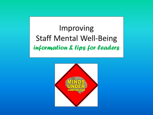 Presentation on improving mental well-being in your school - for SLT and governors