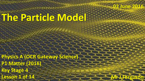 P1 L01 The Particle Model