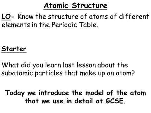 Atoms, ions and the periodic table for the new GCSE