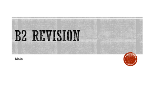 B2 Revision Powerpoint