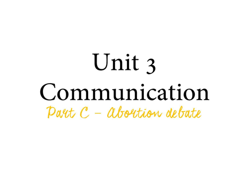 Edexcel BTEC Health & Social Care  - Unit 3 Abortion debate. 