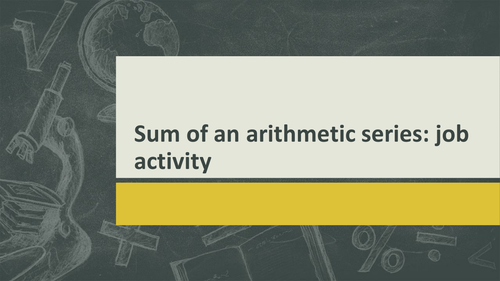 KS5 A Level Maths Core 1 (C1): Sum of an arithmetic series activity