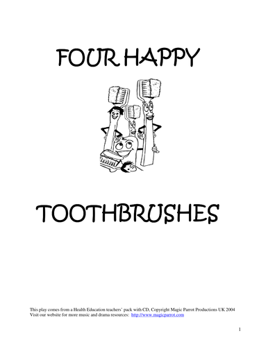 Four Happy Toothbrushes (Short Musical Play- Caring for Teeth, ages 5-9)