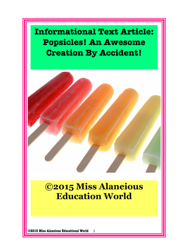 Informational Text Article: Popsicle? An Awesome Creation by Accident!