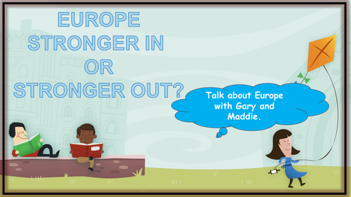 The European Debate- BREXIT for Kids (KS2)