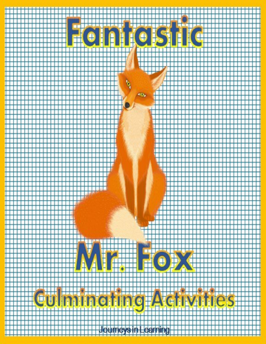 Fantastic Mr. Fox Culminating Activities