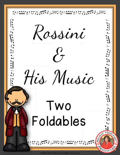 ROSSINI & HIS MUSIC FOLDABLES
