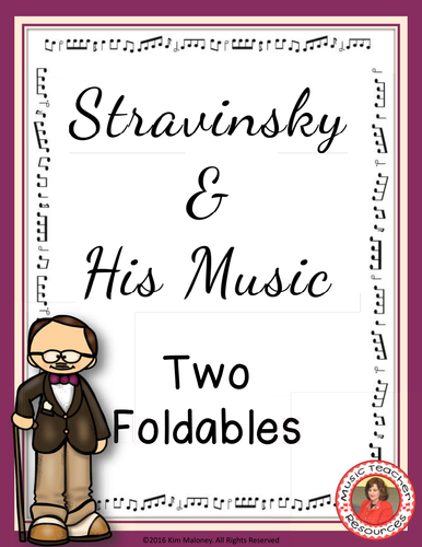 STRAVINSKY & HIS MUSIC FOLDABLES 