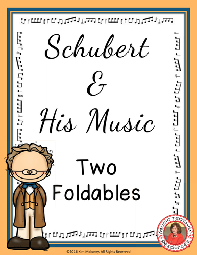 SCHUBERT & HIS MUSIC FOLDABLES 