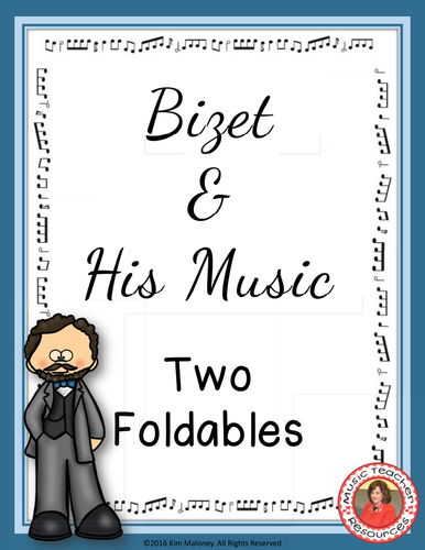 BIZET & HIS MUSIC FOLDABLES 
