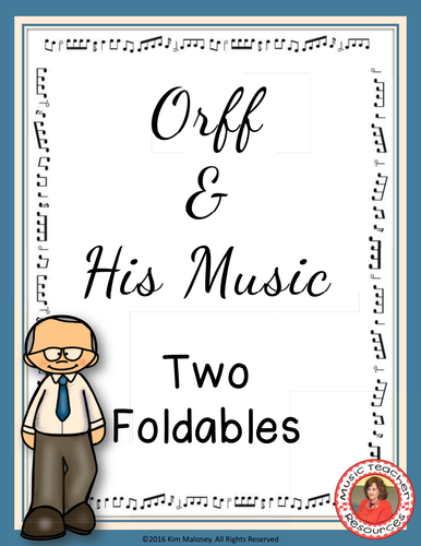 ORFF & HIS MUSIC FOLDABLES
