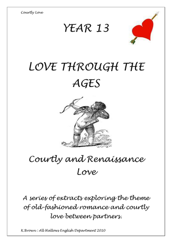 Love through the Ages New A-Level AQA A English Literature Booklet - Courtly Love