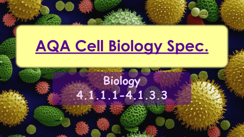 Cell Biology (ppt format) for NEW GCSE AQA Biology  Specification