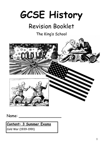 Cold War Revision Booklet (information) - how did the CW start? 3 crisis'? end of the CW?