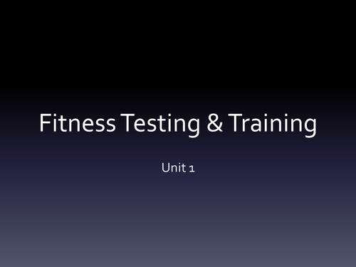 Fitness Testing and Training