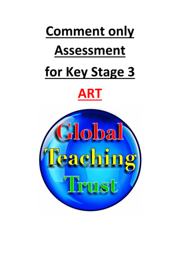 Assessment for Learning. Comment Only Marking for KS3 Art