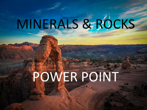 Rocks and Minerals Power Point