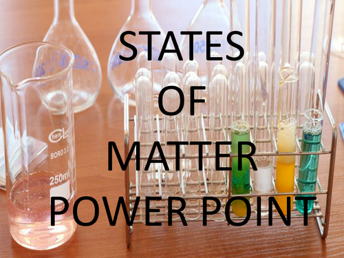 States of Matter Power Point