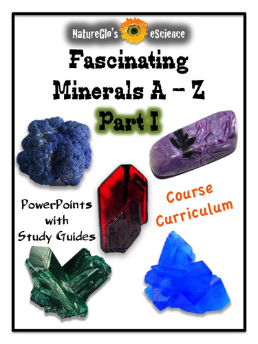 Fascinating Rocks and Minerals A to Z (A to O) Part I Course Curriculum