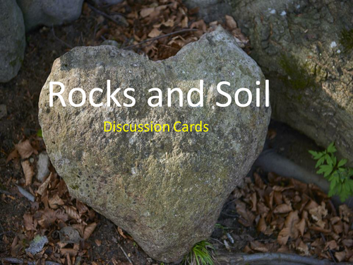 Rocks and Soil - A nice conversation starter about why rocks and soils are important.