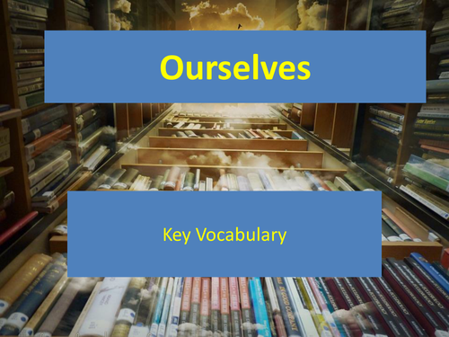 Ourselves - Vocabulary and Display PowerPoint Presentation